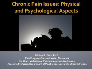 Chronic Pain Issues Physical and Psychological Aspects Michael