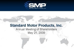 Standard Motor Products Inc Annual Meeting of Shareholders