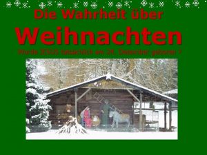 Die Wahrheit ber Weihnachten Wurde JESUS tatschlich am