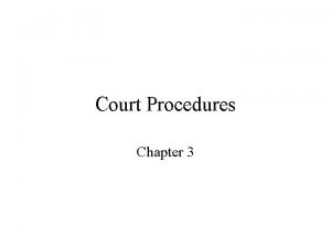Court Procedures Chapter 3 Following a State Court