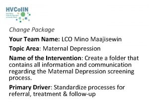 Change Package Your Team Name LCO Mino Maajisewin