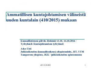 Ammatillisen kuntajohtamisen vlineist uuden kuntalain 4102015 mukaan Kunnallistieteen