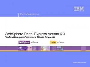 IBM Software Group Web Sphere Portal Express Verso