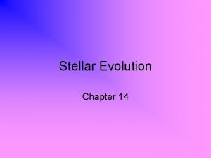 Stellar Evolution Chapter 14 Rare Stars Massive stars