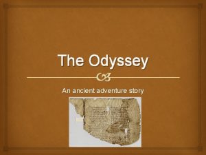 The Odyssey An ancient adventure story Homer We