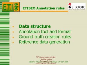 ETISEO Annotation rules Data structure Annotation tool and