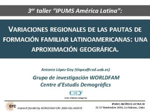 3 er taller IPUMS Amrica Latina VARIACIONES REGIONALES