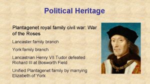 Political Heritage Plantagenet royal family civil war War