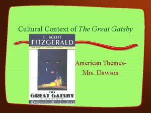 Cultural Context of The Great Gatsby American Themes