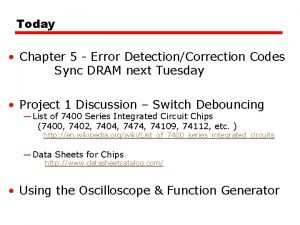 Today Chapter 5 Error DetectionCorrection Codes Sync DRAM