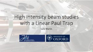 High intensity beam studies with a Linear Paul