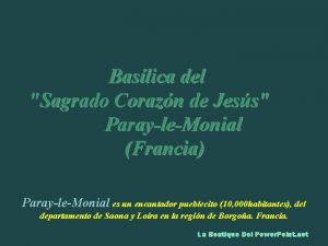 Baslica del Sagrado Corazn de Jess ParayleMonial Francia