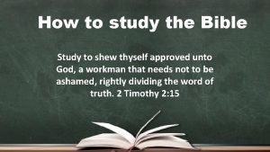 How to study the Bible Study to shew