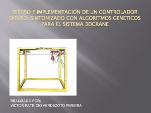 DISEO E IMPLEMENTACIN DE UN CONTROLADOR DIFUSO SINTONIZADO