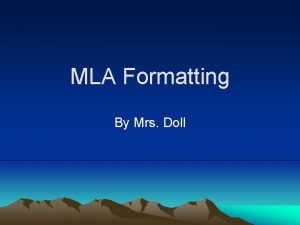 MLA Formatting By Mrs Doll InText Citations Key