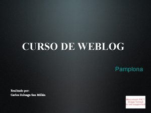 CURSO DE WEBLOG Pamplona Realizado por Carlos Zuluaga