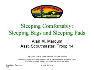 Sleeping Comfortably Sleeping Bags and Sleeping Pads Alan