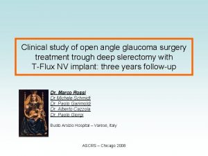 Clinical study of open angle glaucoma surgery treatment