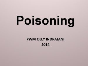 Poisoning PWM OLLY INDRAJANI 2014 ACETAMINOPHEN Introduction Recommended