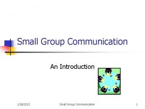 Small Group Communication An Introduction 1182022 Small Group