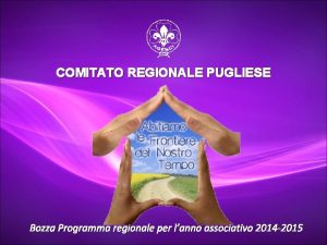 COMITATO REGIONALE PUGLIESE Bozza Programma regionale per lanno