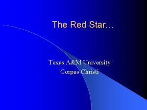 The Red Star Texas AM University Corpus Christi