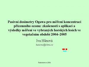 Pasivn dosimetry Ogawa pro men koncentrac pzemnho ozonu