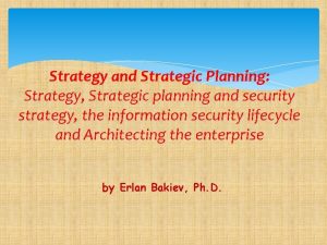 Strategy and Strategic Planning Strategy Strategic planning and