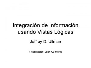 Integracin de Informacin usando Vistas Lgicas Jeffrey D