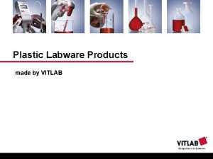 Plastic Labware Products made by VITLAB PLASTIC PRODUCTS