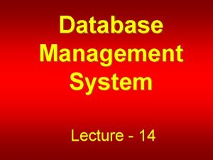 Database Management System Lecture 14 Logical Database Design