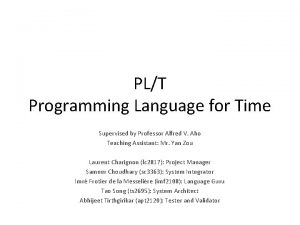 PLT Programming Language for Time Supervised by Professor