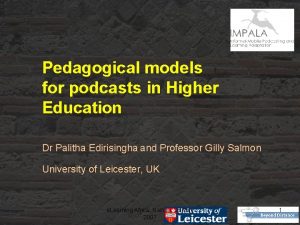 Pedagogical models for podcasts in Higher Education Dr