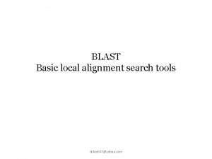 BLAST Basic local alignment search tools alibar 647yahoo