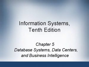 Information Systems Tenth Edition Chapter 5 Database Systems