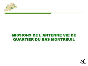 MISSIONS DE LANTENNE VIE DE QUARTIER DU BAS