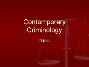 Contemporary Criminology CLN 4 U Nature vs Nurture