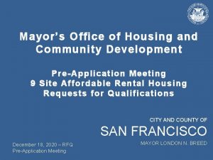 Mayors Office of Housing and Community Development PreApplication