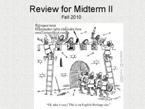 Review for Midterm II Fall 2010 Midterm Guidelines