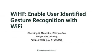 Wi HF Enable User Identified Gesture Recognition with