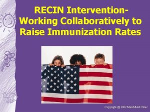 RECIN Intervention Working Collaboratively to Raise Immunization Rates
