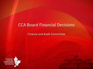 CCA Board Financial Decisions Finance and Audit Committee