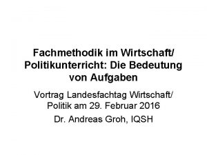 Fachmethodik im Wirtschaft Politikunterricht Die Bedeutung von Aufgaben