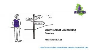 Acorns Adult Counselling Service Abby Burton 19 01