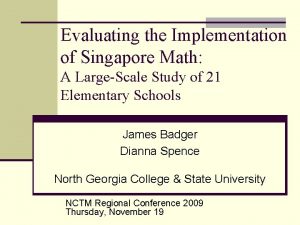 Evaluating the Implementation of Singapore Math A LargeScale