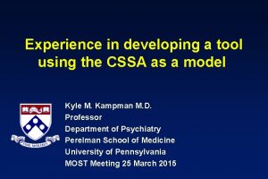 Experience in developing a tool using the CSSA