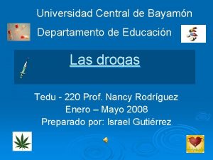 Universidad Central de Bayamn Departamento de Educacin Las