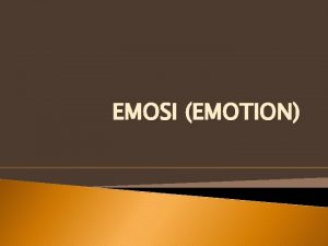 EMOSI EMOTION PERBEDAANNYA DENGAN PERASAAN FEELING DAN SUASANA
