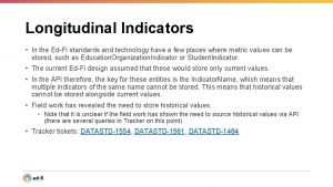 Longitudinal Indicators In the EdFi standards and technology