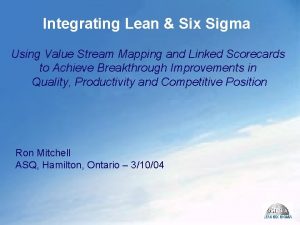 Integrating Lean Six Sigma Using Value Stream Mapping